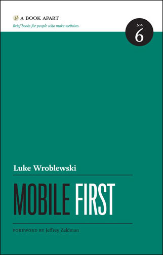 Learn more about the book 'Mobile First', by Luke Wroblewski